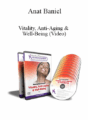 Anat Baniel – Vitality, Anti-Aging & Well-Being (Video)