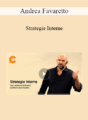 Andrea Favaretto – Strategie Interne