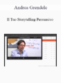 Andrea Grendele – Il Tuo Storytelling Persuasivo