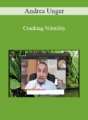 Andrea Unger – Cracking Volatility