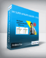 Andrew Fox – My Super Affiliate Builder + OTOs
