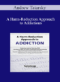 Andrew Tatarsky – A Harm-Reduction Approach to Addictions