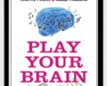 Play Your Brain – Anette Prehn and Kjeld Fredens