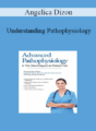 Angelica Dizon – Understanding Pathophysiology: Its Direct Impact on Patient Care