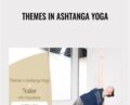 Themes in Ashtanga Yoga – Angelique Sandas