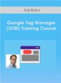 Anil Batra – Google Tag Manager (GTM) Training Course