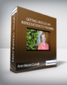 Ann Weiser Cornell – Getting Unstuck An Introduction to Focusing