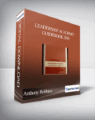 Anthony Robbins – Leadership Academy Guidebook 2010