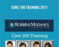 Core 100 Training 2011 – Anthony Robbins & Chloe Madanes