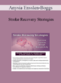 Anysia Ensslen-Boggs – Stroke Recovery Strategies: Functional Cognition through Neuroplasticity