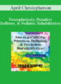 April Christopherson – Neuroplasticity, Primitive Reflexes, & Pediatric Rehabilitation