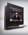 Arash Dibazar – Become More Than Just an Average Guy