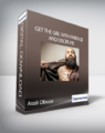 Arash Dibazar – Get the Girl With Patience and Discipline