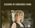 Elegance of Conscious Living – Ariadne Sassafrass