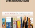 Living Awakening Course – Arjuna Ardagh