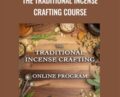 The Traditional Incense Crafting Course – Aromatic Medicine School