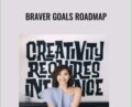 Braver Goals Roadmap – Arriane Serafico