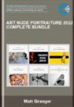 Art Nude Portraiture 2022 Complete Bundle – Matt Granger