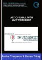 Art Of Email with Live Workshop – Andre Chaperon and Shawn Thing