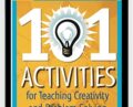 101 Activities For Teaching Creativity And Problem Solving – Arthur VanGundy
