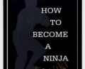 How to Become a Ninja – Ashida Kim
