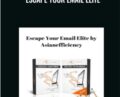 Escape Your Email Elite – Asian Efficiency