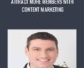 Attract More Members with Content Marketing – Russ Henneberry