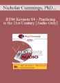[Audio Only] BT06 Keynote 04 – Practicing in the 21st Century: Success or Failure? – Nicholas Cummings, PhD, ScD