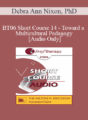 [Audio Only] BT06 Short Course 14 – Toward a Multicultural Pedagogy: Bringing Diversity-Mindedness in Family Therapy into Family Therapy Graduate Training Programs – Debra Ann Nixon, PhD