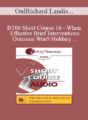 [Audio Only] BT06 Short Course 16 – When Effective Brief Interventions Outcome Won’t Hold: A Systemic Constructions Perspective for Analysis and Treatment – Richard Landis, PhD, and Gary Ruelas, DO, PhD