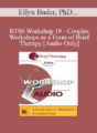 [Audio Only] BT06 Workshop 19 – Couples Workshops as a Form of Brief Therapy – Ellyn Bader, PhD, and Peter Pearson, PhD