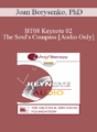 [Audio Only] BT08 Keynote 02 – The Soul’s Compass – Joan Borysenko, PhD