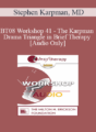 [Audio Only] BT08 Workshop 41 – The Karpman Drama Triangle in Brief Therapy – Stephen Karpman, MD
