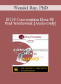 [Audio] BT10 Conversation Hour 08 – Paul Watzlawick: Brief Therapy Master – Wendel Ray, PhD