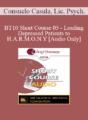 [Audio] BT10 Short Course 05 – Leading Depressed Patients to H.A.R.M.O.N.Y – Consuelo Casula, Lic. Psych.