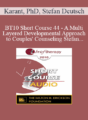 [Audio] BT10 Short Course 44 – A Multi-Layered Developmental Approach to Couples’ Counseling: Using the Brain’s Neuroplasticity to Achieve Permanent Results – Roberta Karant, PhD, Stefan Deutsch