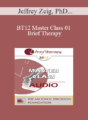 [Audio] BT12 Master Class 01 – Brief Therapy: Experiential Approaches Combining Gestalt and Hypnosis (I) – Jeffrey Zeig, PhD, Erving Polster, PhD