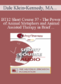 [Audio] BT12 Short Course 37 – The Power of Animal Metaphors and Animal-Assisted Therapy in Brief Psychotherapy – Dale Klein-Kennedy, MA, and Karen Wall, MA