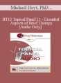 [Audio] BT12 Topical Panel 11 – Essential Aspects of Brief Therapy – Michael Hoyt, PhD, Scott Miller, PhD, Erving Polster, PhD, Reid Wilson, PhD
