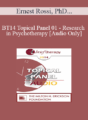 [Audio] BT14 Topical Panel 01 – Research in Psychotherapy – Ernest Rossi, PhD, Scott Miller, PhD, and Michael Yapko, PhD