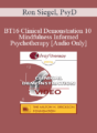 [Audio] BT16 Clinical Demonstration 10 – Mindfulness Informed Psychotherapy – Ron Siegel, PsyD