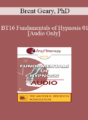 [Audio] BT16 Fundamentals of Hypnosis 01- Brent Geary, PhD