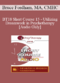 [Audio] BT18 Short Course 15 – Utilizing Dreamwork in Psychotherapy – Bruce Fordham, MA, CMHC