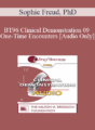 [Audio] BT96 Clinical Demonstration 09 – One-Time Encounters – Sophie Freud, PhD