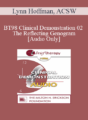 [Audio] BT98 Clinical Demonstration 02 – The Reflecting Genogram – Lynn Hoffman, ACSW