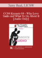 [Audio] CC04 Keynote 04 – Why Love Tanks and What To Do About It – Terry Real, LICSW