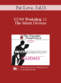[Audio] CC04 Workshop 11 – The Silent Divorce: The Effects of Anxiety and Depression on Relationships – Pat Love, Ed.D.