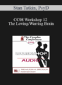 [Audio] CC08 Workshop 12 – The Loving/Warring Brain: How the Brain, Mind and Body Interacts and Reacts to Intimacy – Stan Tatkin, PsyD