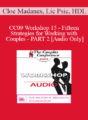 [Audio] CC09 Workshop 15 – Fifteen Strategies for Working with Couples – PART 2 – Cloe Madanes, Lic Psic, HDL