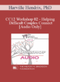 [Audio] CC12 Workshop 02 – Helping Difficult Couples Connect- Harville Hendrix, PhD